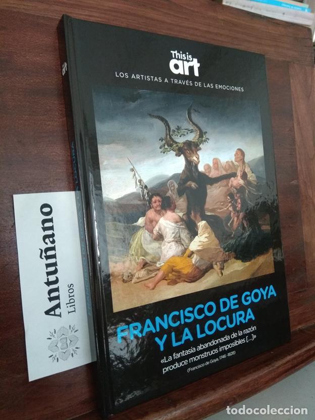 B&uuml;cher: This is art. Francisco de Goya y la locura