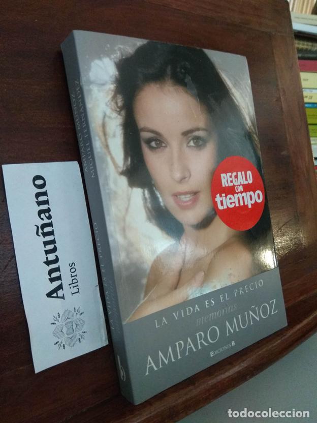 Libros: La vida es el precio. Memorias Amparo Mu&ntilde;oz - Foto 1