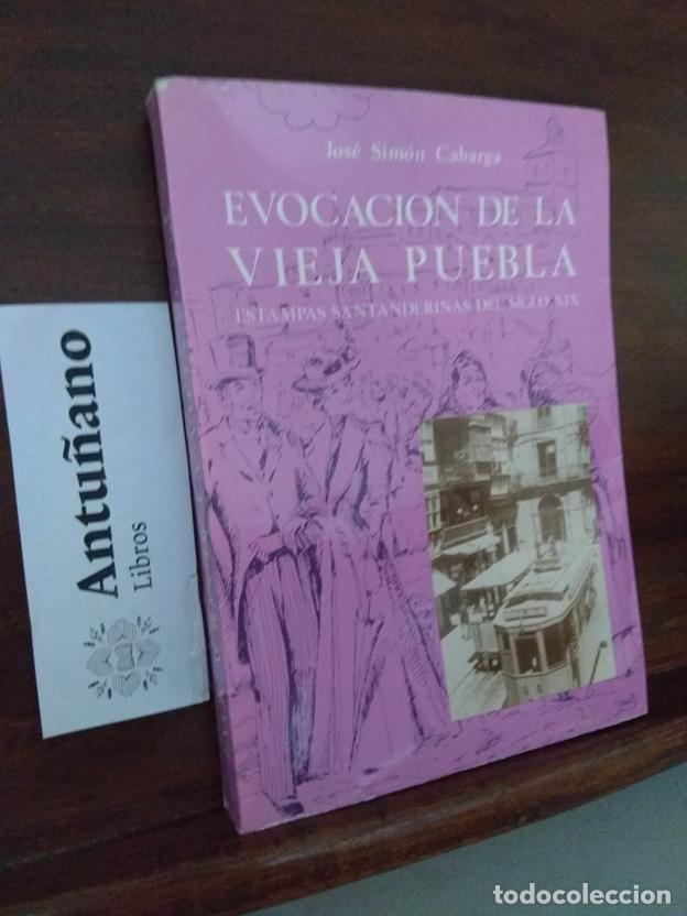 Livros em segunda m&atilde;o: Evocaci&oacute;n de la vieja puebla. Estampas santanderinas del siglo XIX