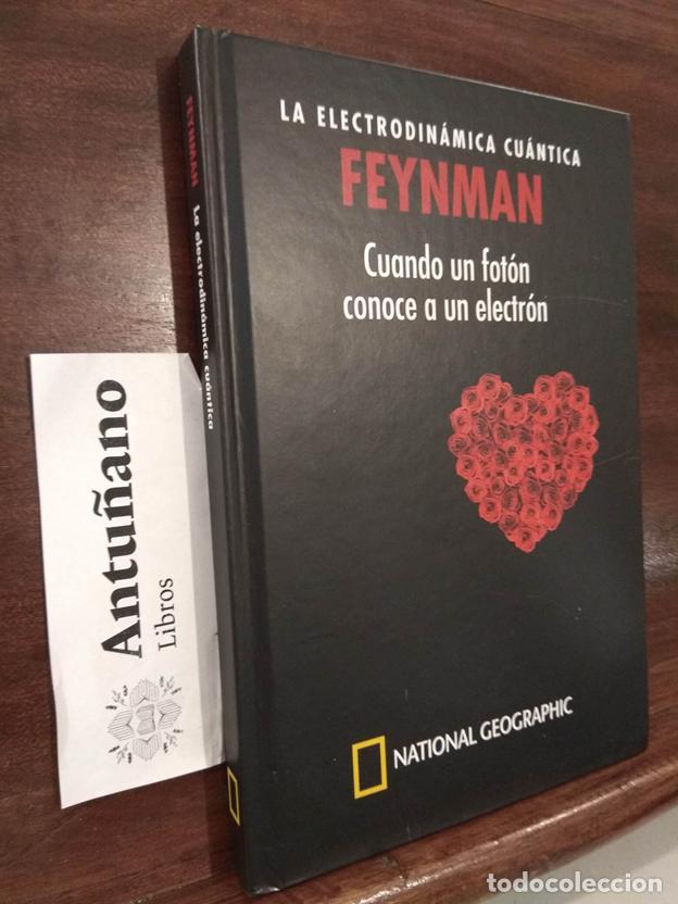 Libros: La electrodin&aacute;mica cu&aacute;ntica Feynman. Cuando un fot&oacute;n conoce a un electr&oacute;n