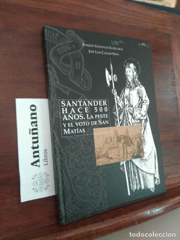 Libros: Santander hace 500 a&ntilde;os. La peste y el voto de San Mat&iacute;as