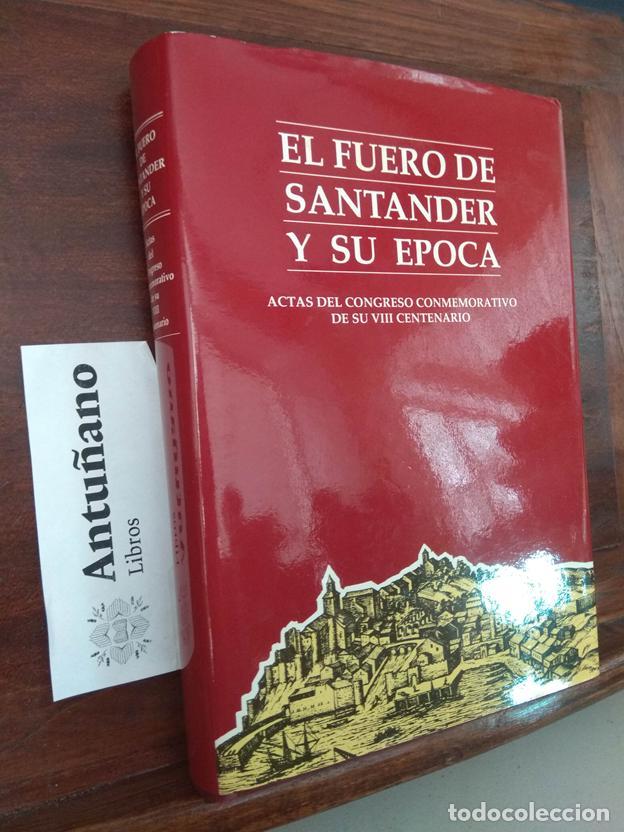 Livros em segunda m&atilde;o: El fuero de Santander y su epoca. Actas del congreso conmemorativo de su VIII Centenario