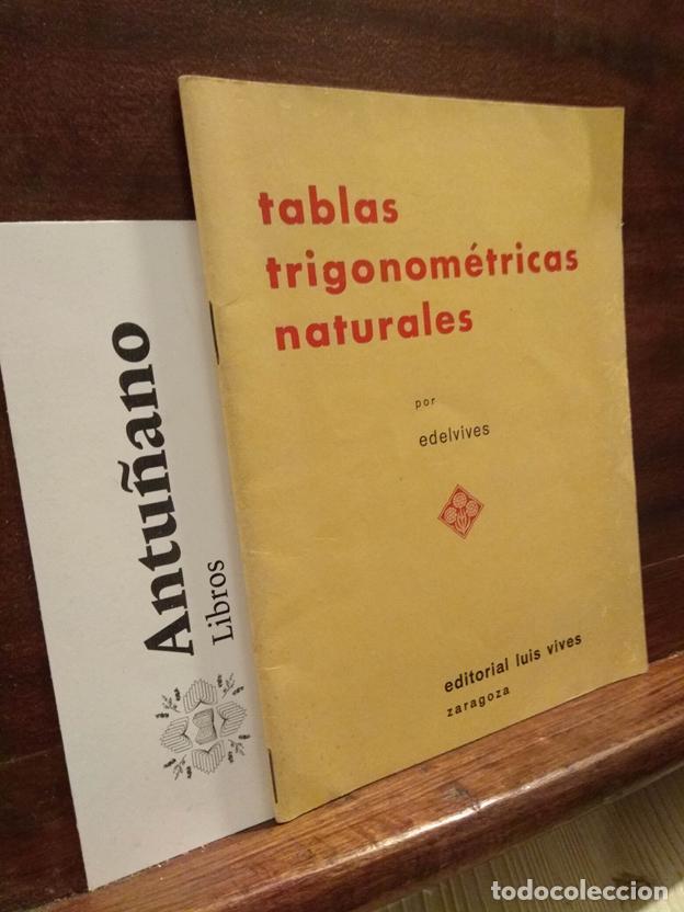 Libri di seconda mano: Tablas trigonom&eacute;tricas naturales