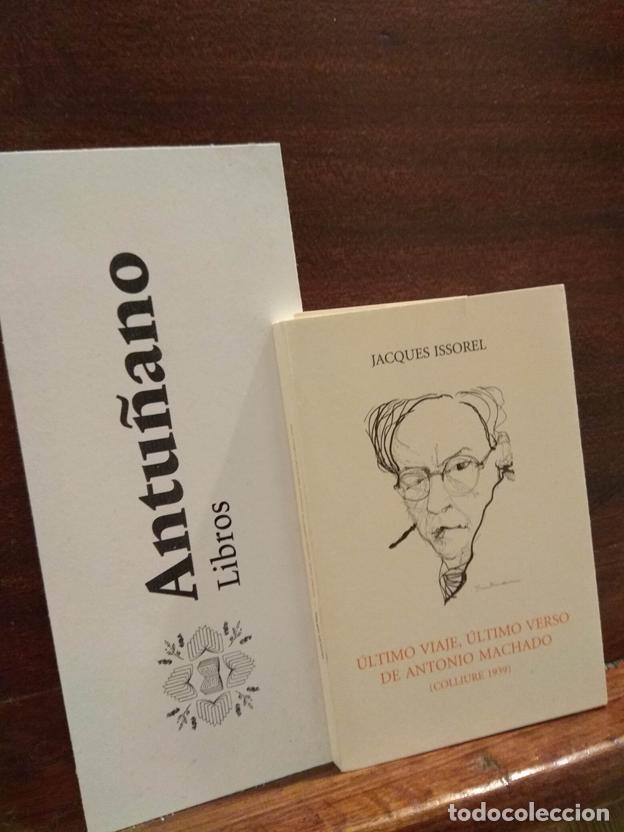 Libri di seconda mano: &Uacute;ltimo viaje, &uacute;ltimo verso de Antonio Machado (Colliure 1939)
