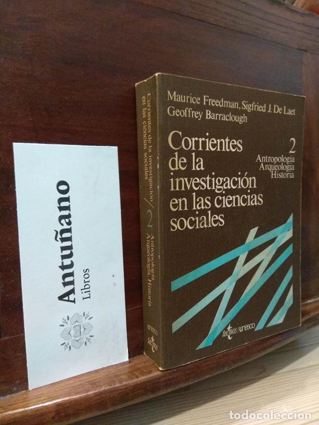 Libros: Antropologia; arqueologia; historia (corrientes sociales de la investigacion en las ciencias sociale