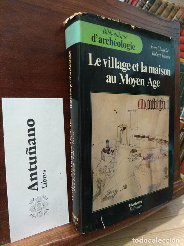 Livros em segunda m&atilde;o: Le village et la maison au Moyen Age (Bibliothe`que d'arche?ologie) (French Edition)