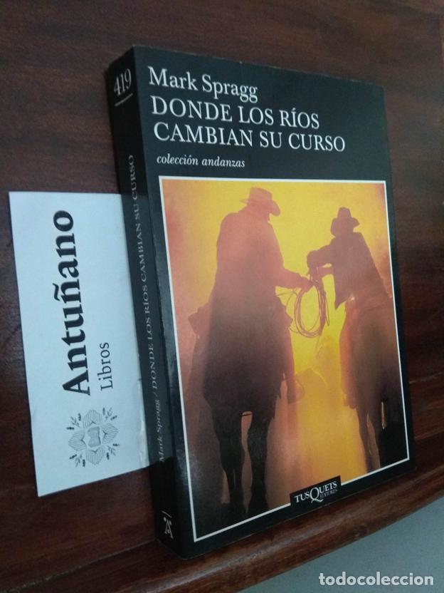 Libros: Donde los r&iacute;os cambian su curso - Foto 1