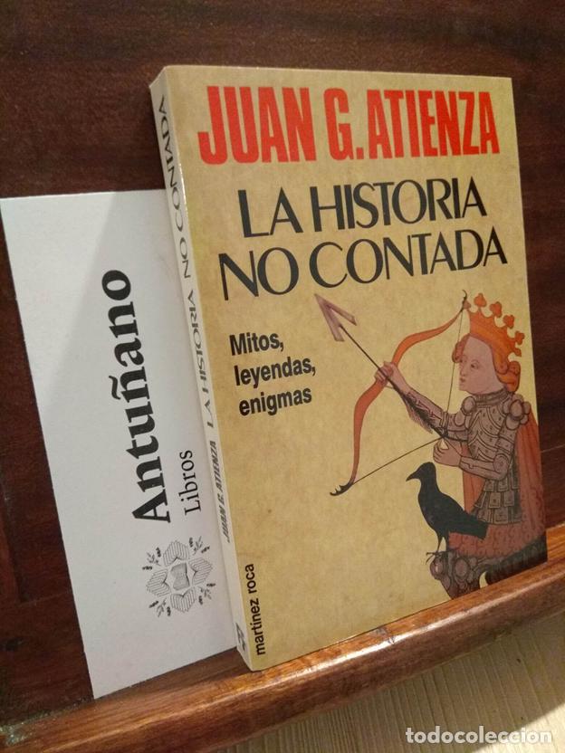 Libri di seconda mano: La historia no contada. Mitos, leyendas, enigmas