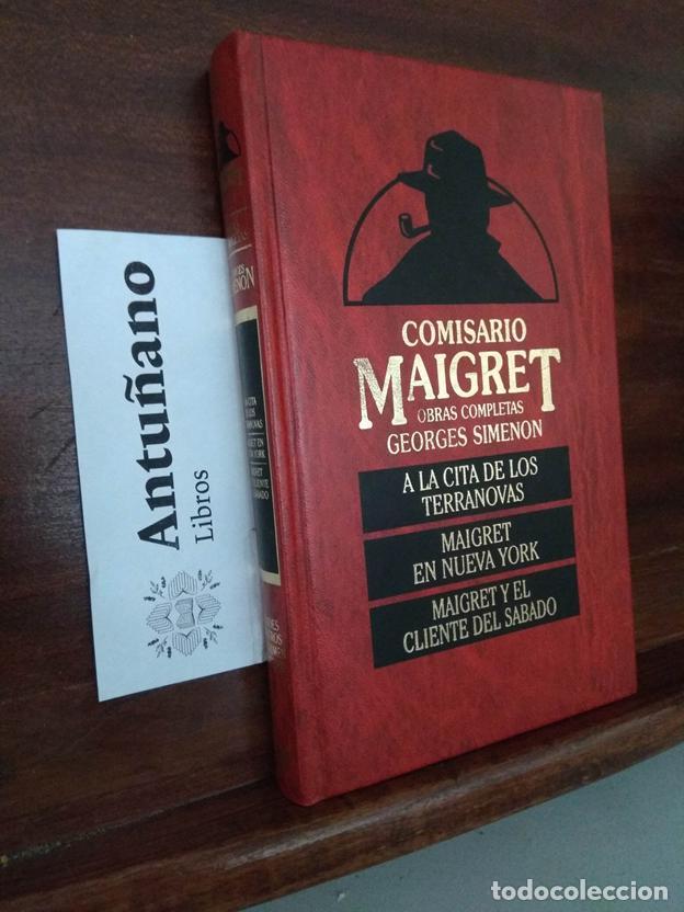 Libri di seconda mano: Comisario Maigret-Al la cita de los terranovas, Maigret en Nueva York, Maigret y el cliente del S&aacute;ba
