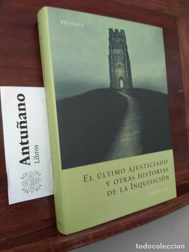 Libros: El &uacute;ltimo ajusticiado y otras historias de la Inquisici&oacute;n