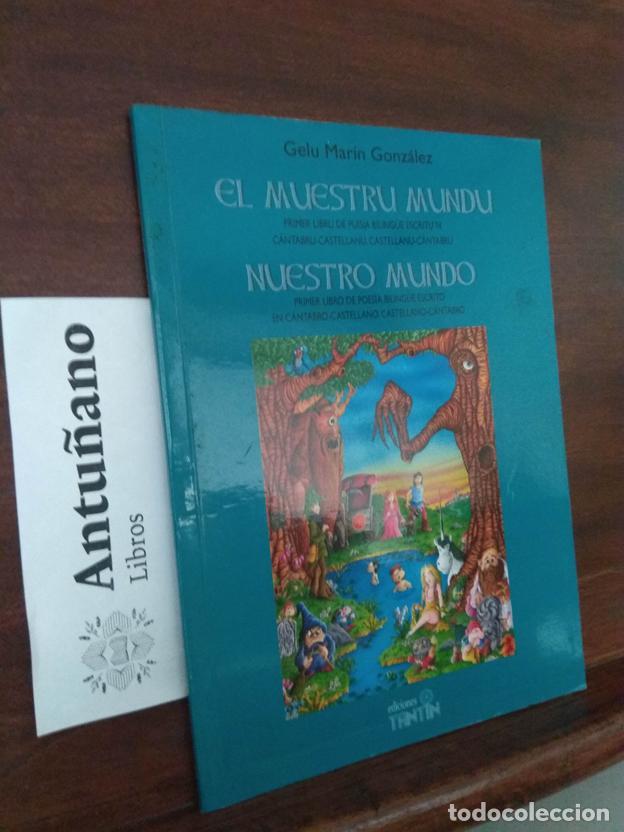 books: El muestru mundu-Nuestro mundo. Primer libro de poesia bilingue escrito pro Cantabro-Castellano, Cas
