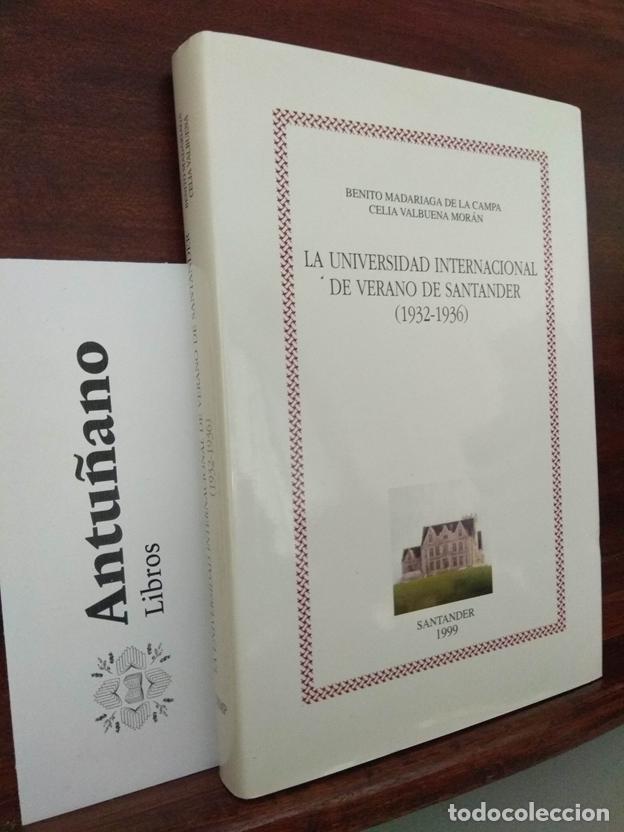 Libri di seconda mano: La Universidad internacional de verano de Santander (1932-1936)