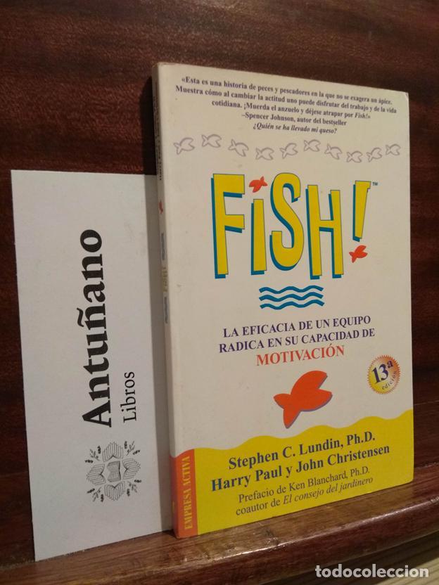 Livros em segunda m&atilde;o: Fish! La eficacia de un equipo radica en su capacidad de motivaci&oacute;n