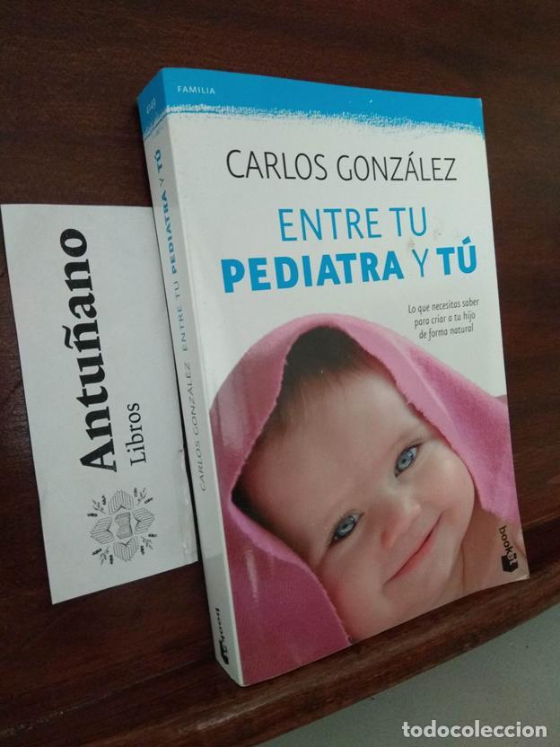 Libros: Entre tu pediatra y t&uacute; - Foto 1