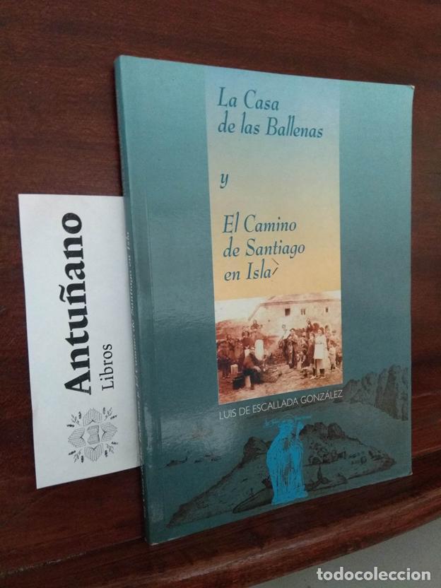 Libros: La casa de las ballenas y el camino de Santiago en Isla