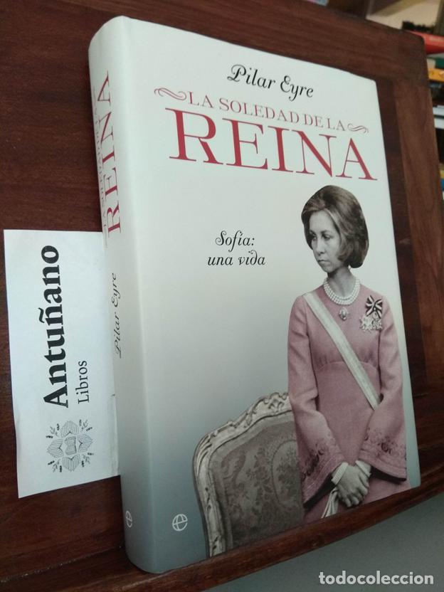Libros: La soledad de la Reina. Sofia una vida - Foto 1