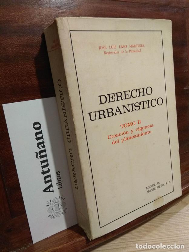 Libros: Derecho urbanistico Tomo II. Creaci&oacute;n y vigencia del planeamiento