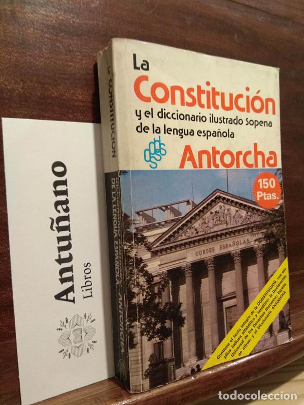 Libri di seconda mano: La constituci&oacute;n y el diccionario ilustrado Sopena de la lengua espa&ntilde;ola Antorcha