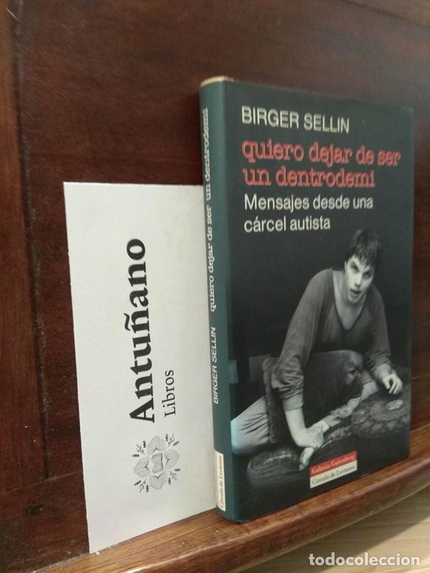 books: Quiero dejar de ser un dentrodemi. Mensajes desde una c&aacute;rcel autista