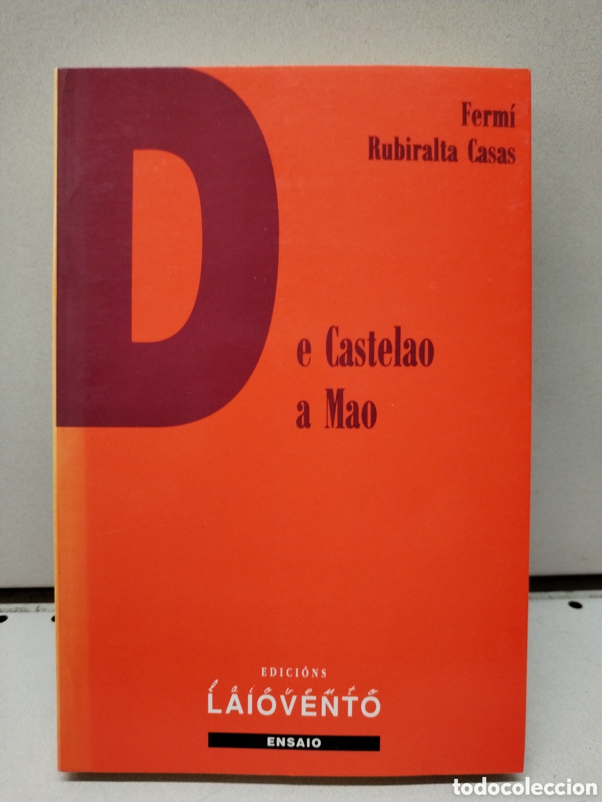Livres: De Castelao a Mao - Rubiralta Casas, Ferm&iacute;