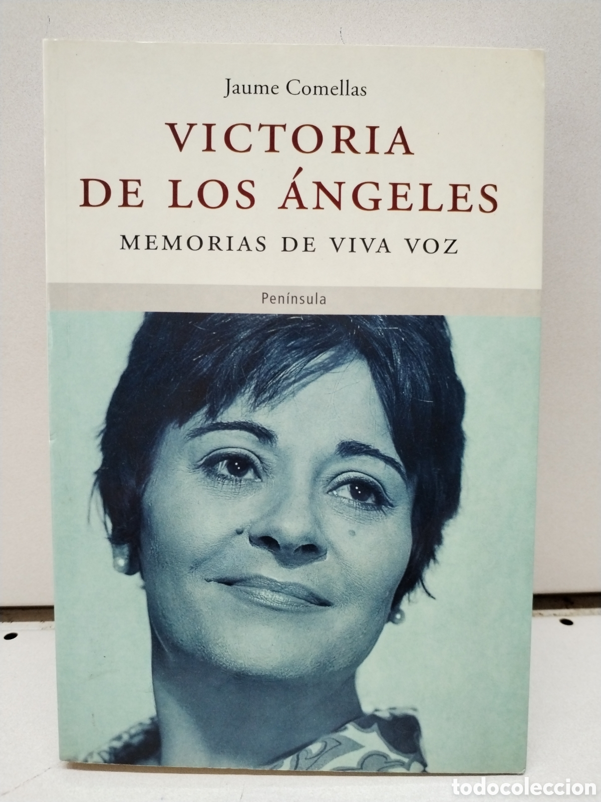 Livres: Victoria de los &Aacute;ngeles: Memorias de viva voz - Comellas, Jaume
