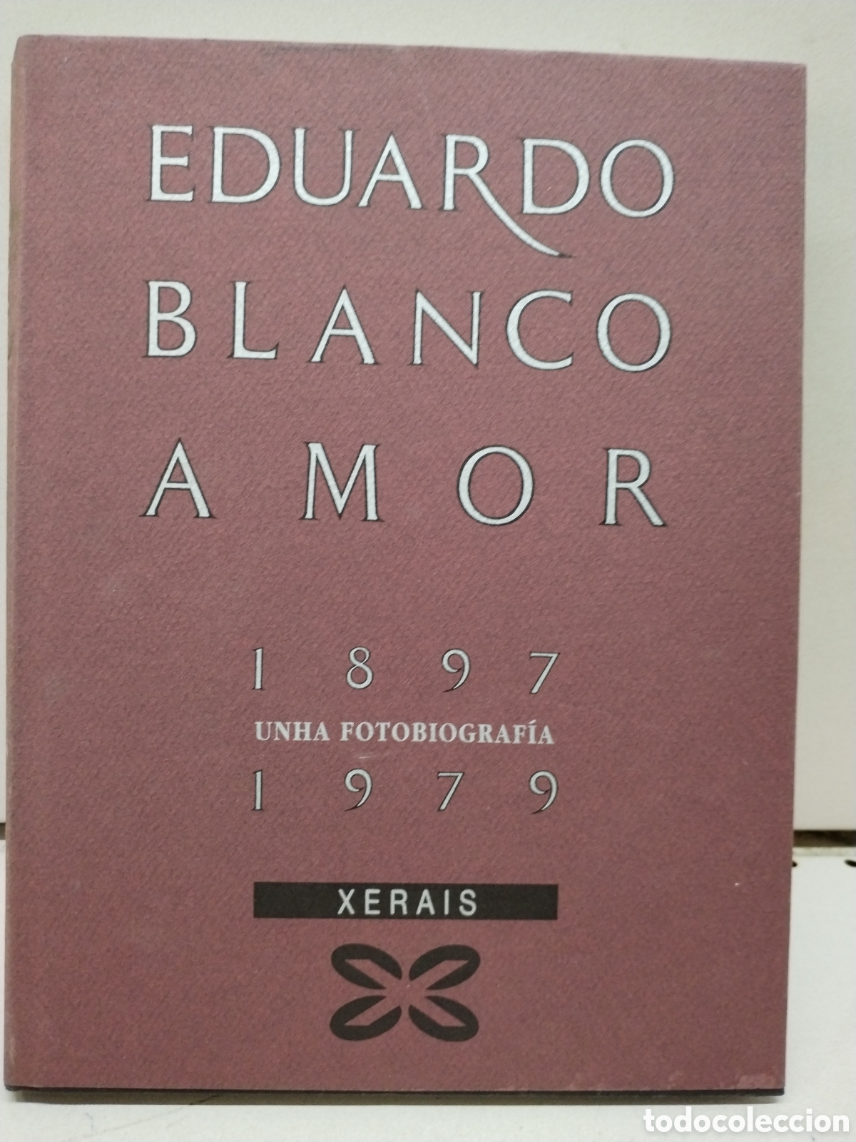 Livres: Eduardo Blanco Amor 1897-1979: Unha fotobiograf&iacute;a - Allegue Otero, Gonzalo