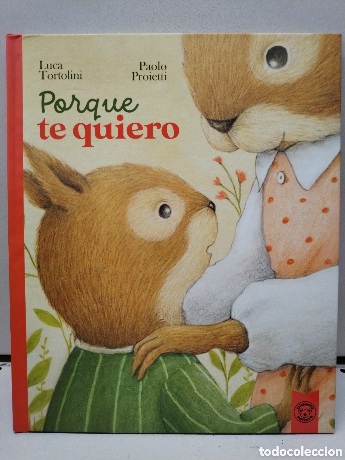 Libros: Porque te quiero - Tortolini, Luca - Foto 1