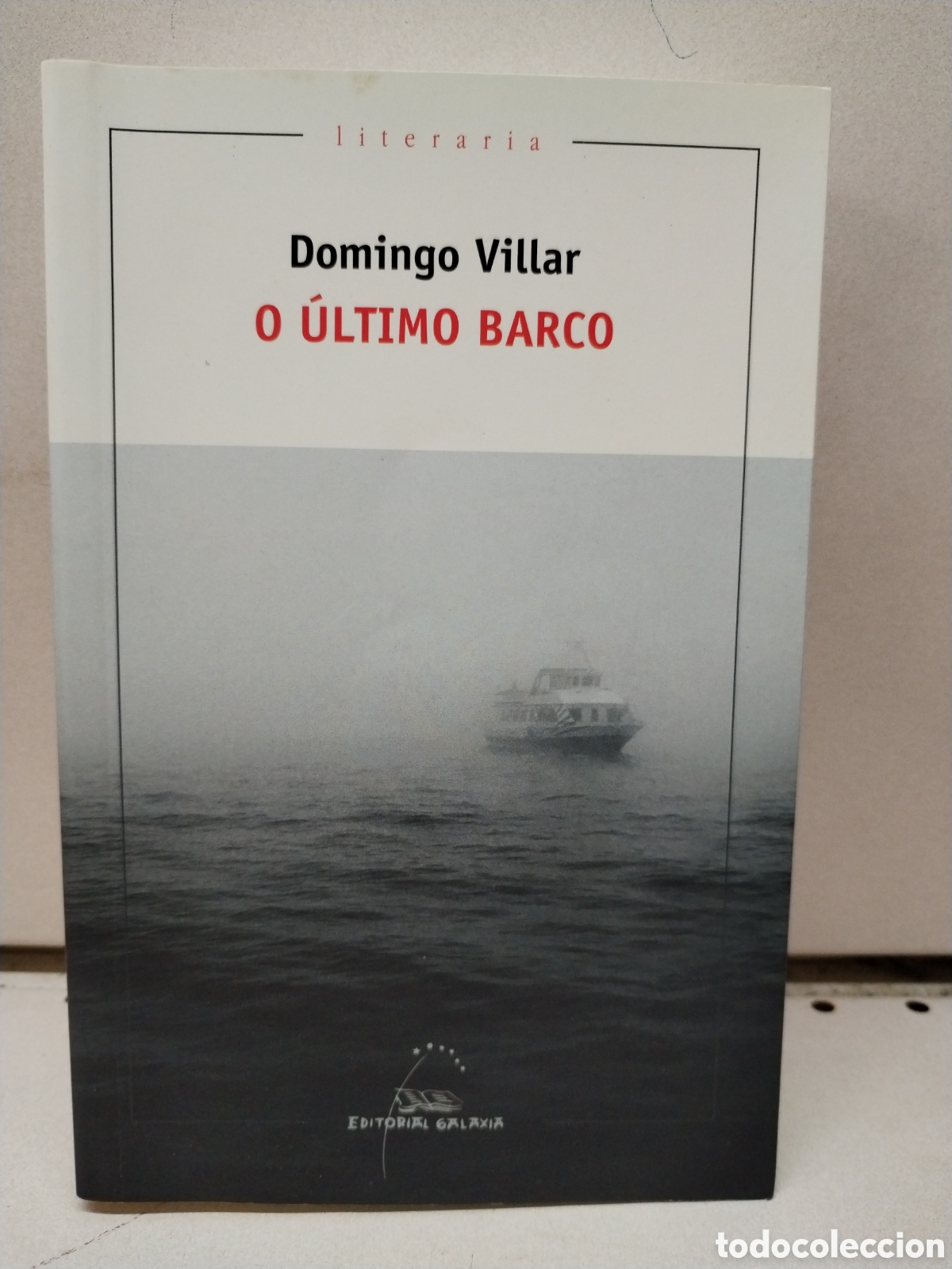 Libros: O &uacute;ltimo barco - Villar, Domingo - Foto 1