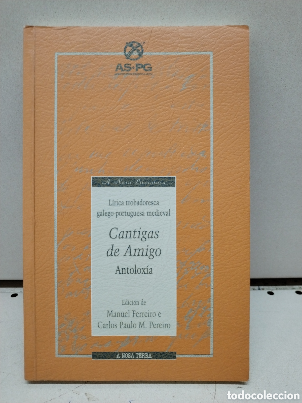 Cantigas de amigo: Antolox&iacute;a - Ferreiro, Manuel
