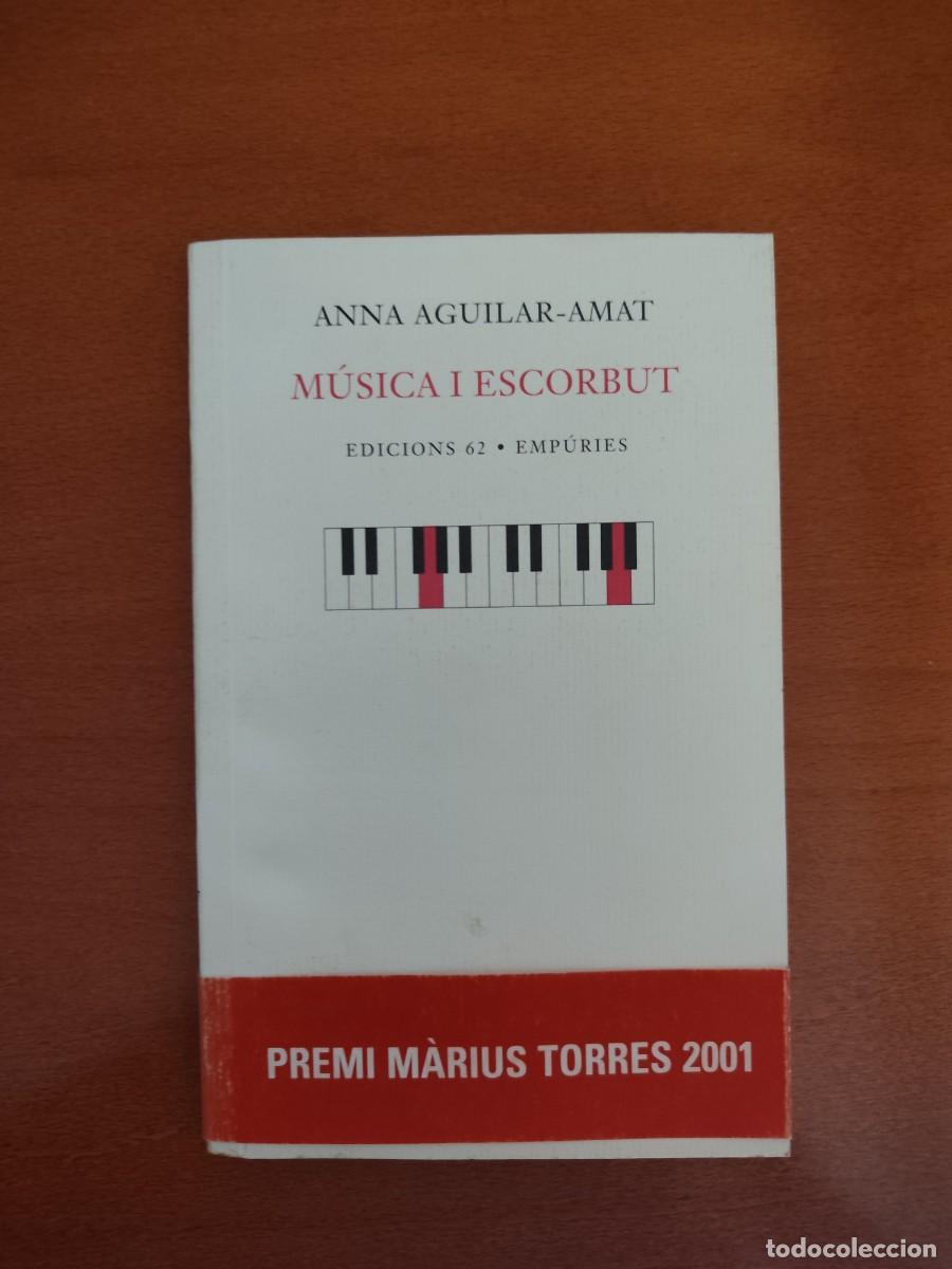 Libros: M&Uacute;SICA I ESCORBUT Anna Aguilar-Amat