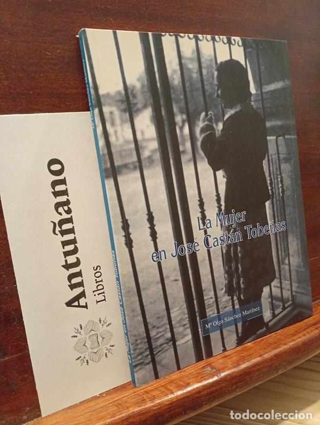 Libros: La mujer en Jos&eacute; Cast&aacute;n Tobe&ntilde;as - Foto 1