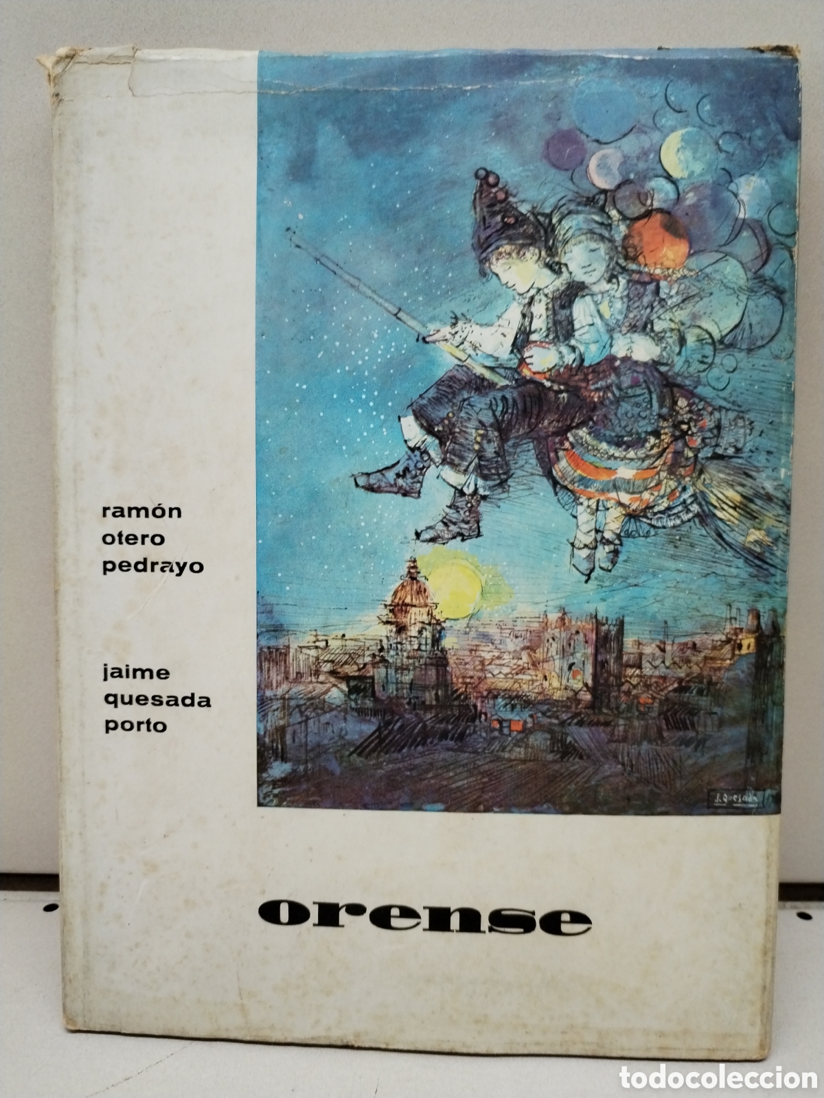 B&uuml;cher: ORENSE - RAM&Oacute;N OTERO PEDRAYO; JAIME QUESADA PORTO