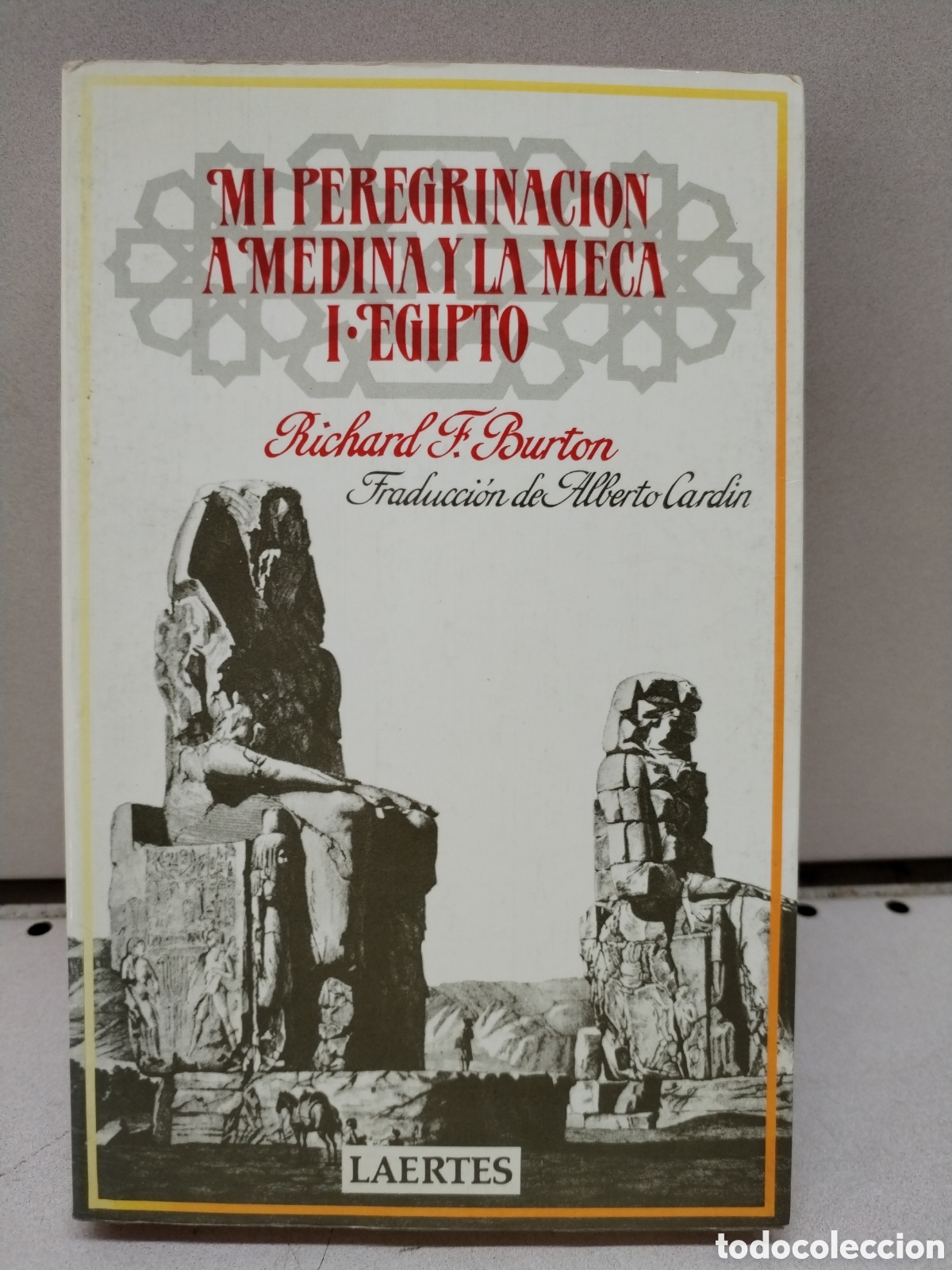 Libri di seconda mano: Mi peregrinaci&oacute;n a Medina y La Meca. I. Egipto - Burton, Richard Francis
