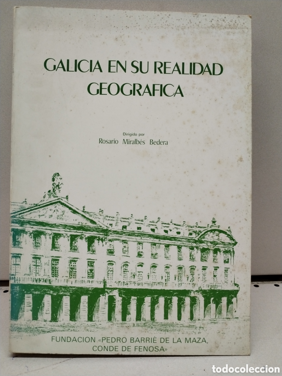 Livres: Galicia en su realidad geogr&aacute;fica - Miralb&eacute;s Bedera, Rosario