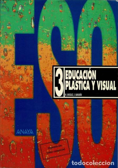 Libri di seconda mano: EDUCACI&Oacute;N PL&Aacute;STICA Y VISUAL 3 ESO - Gonz&aacute;lez, M.; Bargue&ntilde;o, E.
