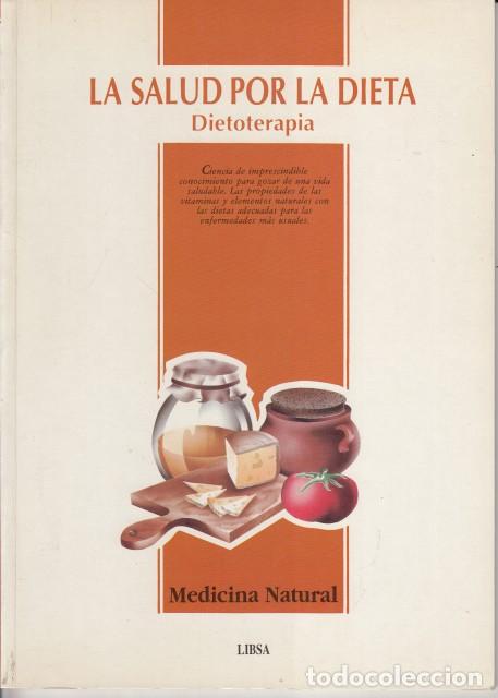 Libri di seconda mano: LA SALUD POR LA DIETA. DIETOTERAPIA. MEDICINA NATURAL - PAMIES TRAVESSET, JOS&Eacute; MAR&Iacute;A
