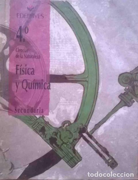 Libros: F&Iacute;SICA Y QU&Iacute;MICA 4&ordm; ESO. CIENCIAS DE LA NATURALEZA - EDELVIVES (Edita)