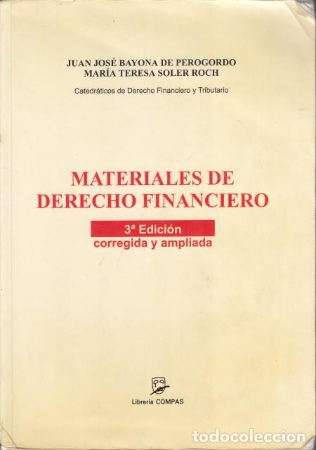 books: MATERIALES DE DERECHO FINANCIERO - BAYONA DE PEROGORDO, JUAN JOS&Eacute;; SOLER ROCH, MAR&Iacute;A TERESA