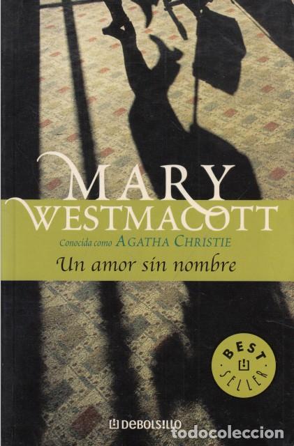 Libros: UN AMOR SIN NOMBRE - WESTMACOTT, MARY - Foto 1