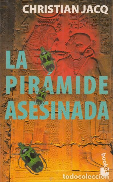 Livres: LA PIR&Aacute;MIDE ASESINADA - JACQ, CHRISTIAN