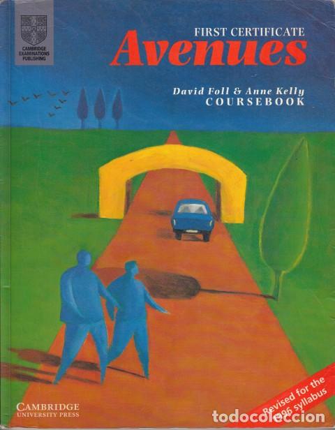 Libros: First Certificate avenues. Coursebook - FOLL, DAVID; KELLY, ANNE