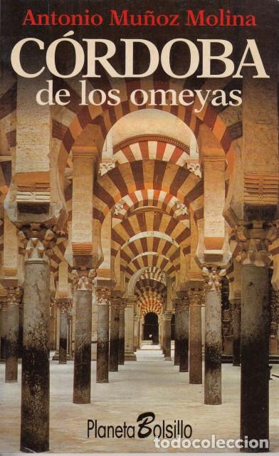 Libros: C&Oacute;RDOBA DE LOS OMEYAS - MU&Ntilde;OZ MOLINA, ANTONIO