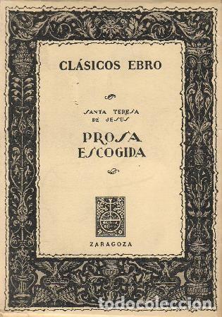 Libri di seconda mano: PROSA ESCOGIDA - SANTA TERESA DE JES&Uacute;S