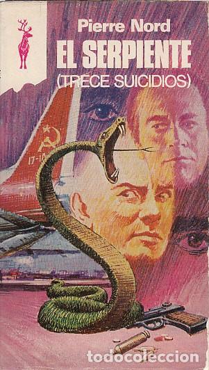 Libros: EL SERPIENTE. (Trece suicidios) - NORD, PIERRE - Foto 1