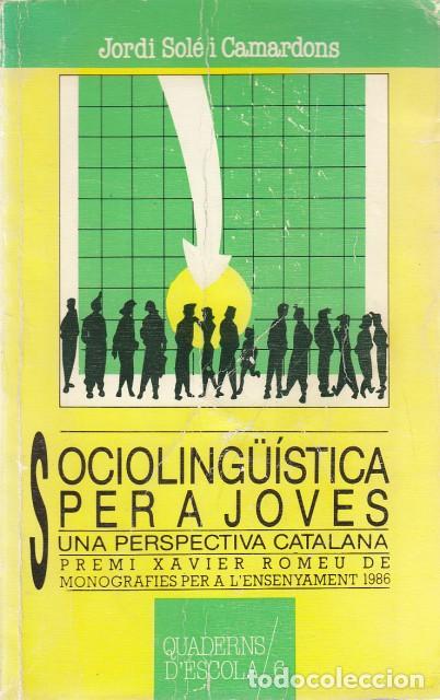 Libros: SOCIOLING&Uuml;ISTICA PER A JOVES. Una Perspectiva Catalana - SOL&Eacute; I CAMARDONS, Jordi