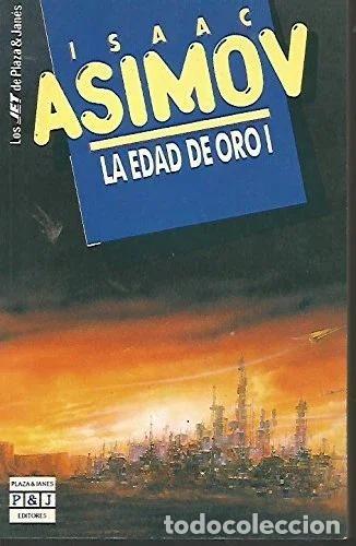 Libros: LA EDAD DE ORO I - ASIMOV, ISAAC