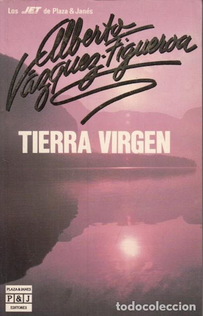 Libros: TIERRA VIRGEN - VAZQUEZ FIGUEROA, ALBERTO - Foto 1
