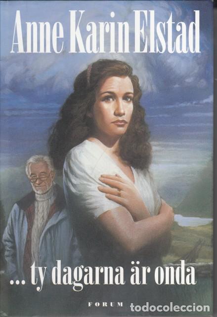 Libros: ...TY DAGARNA AR ONDA - ELSTAD, ANNE KARIN - Foto 1