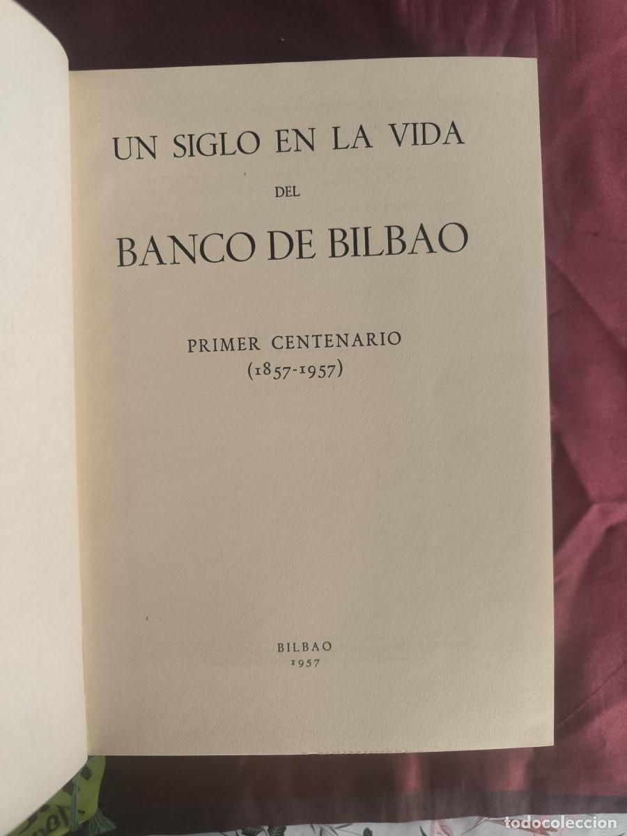 Libros: Un siglo en la vida del Banco de Bilbao. Primer Centenario (1857-1957) - vv.aa.