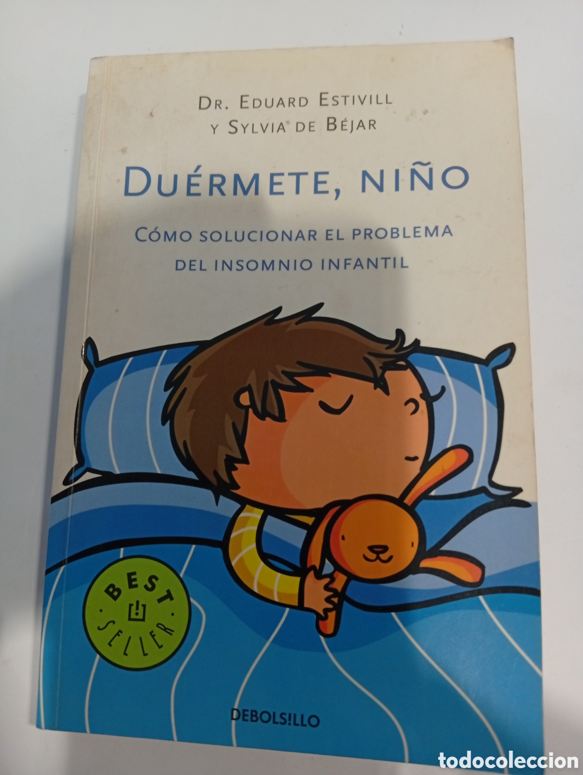 Libros: Du&eacute;rmete, ni&ntilde;o Dr. Eduard Estivill y Silvia de B&eacute;jar